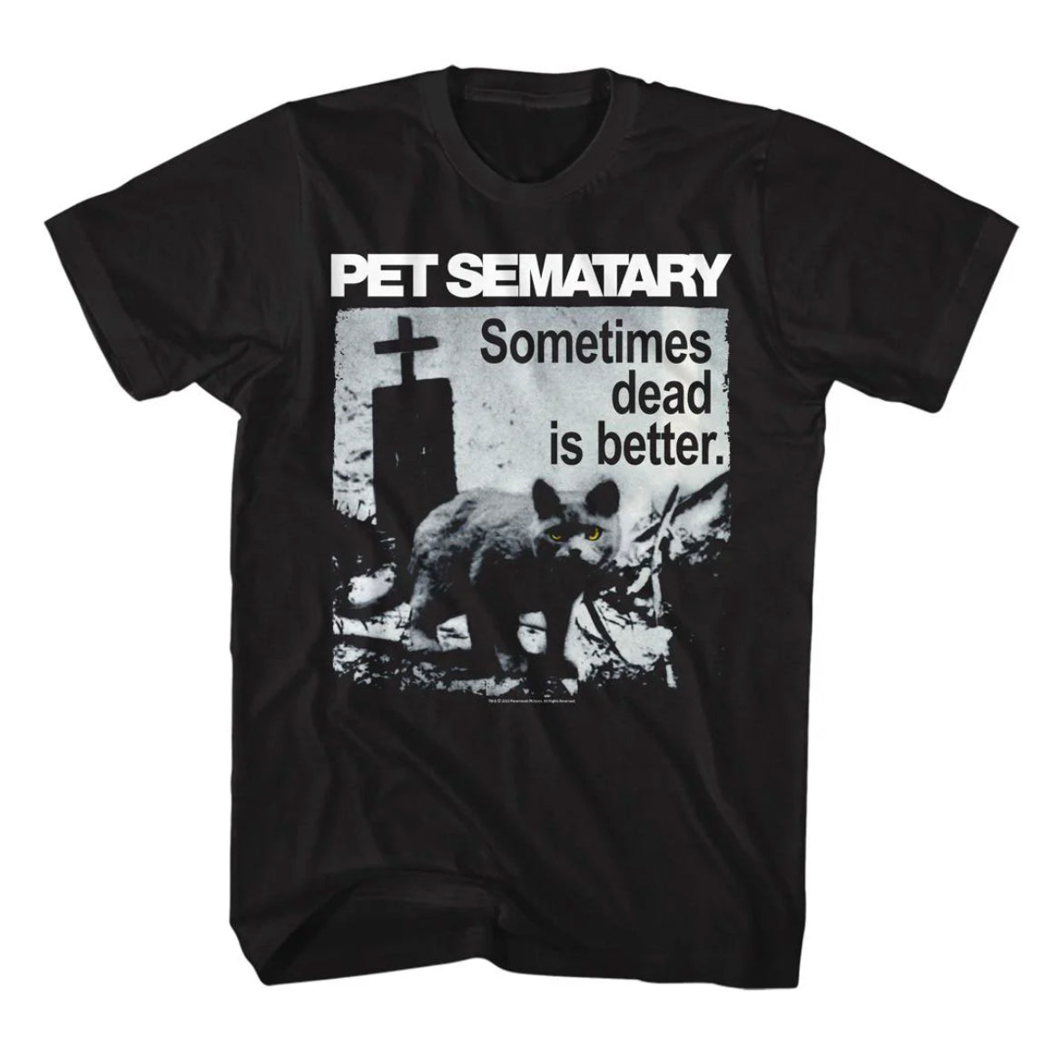 Pet Sematary Dead is Better Tee