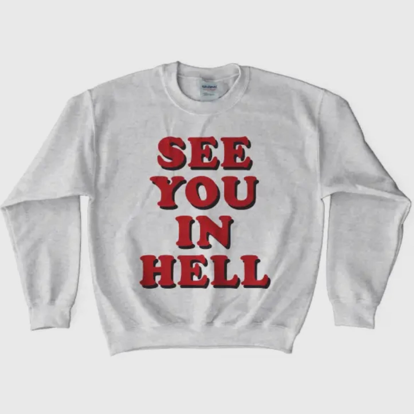 See You in Hell Sweatshirt - Wicked Clothes
